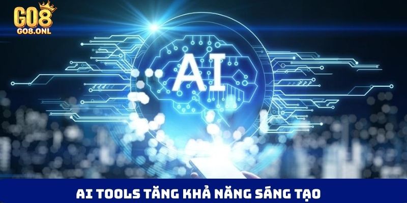 AI Tools Là Gì? Giải Mã Công Cụ Thời Đại Và Xu Hướng Mới - SLOT817.SBS