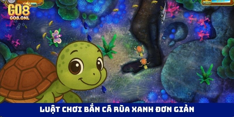 Bắn Cá Rùa Xanh - Trải Nghiệm Đại Dương Kỳ Thú Tại Go8 - SLOT817.SBS